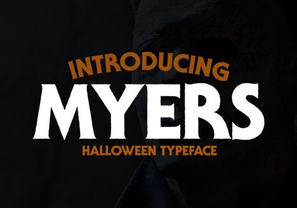 Myers Font for Spooky Campaigns and Digital Creatives